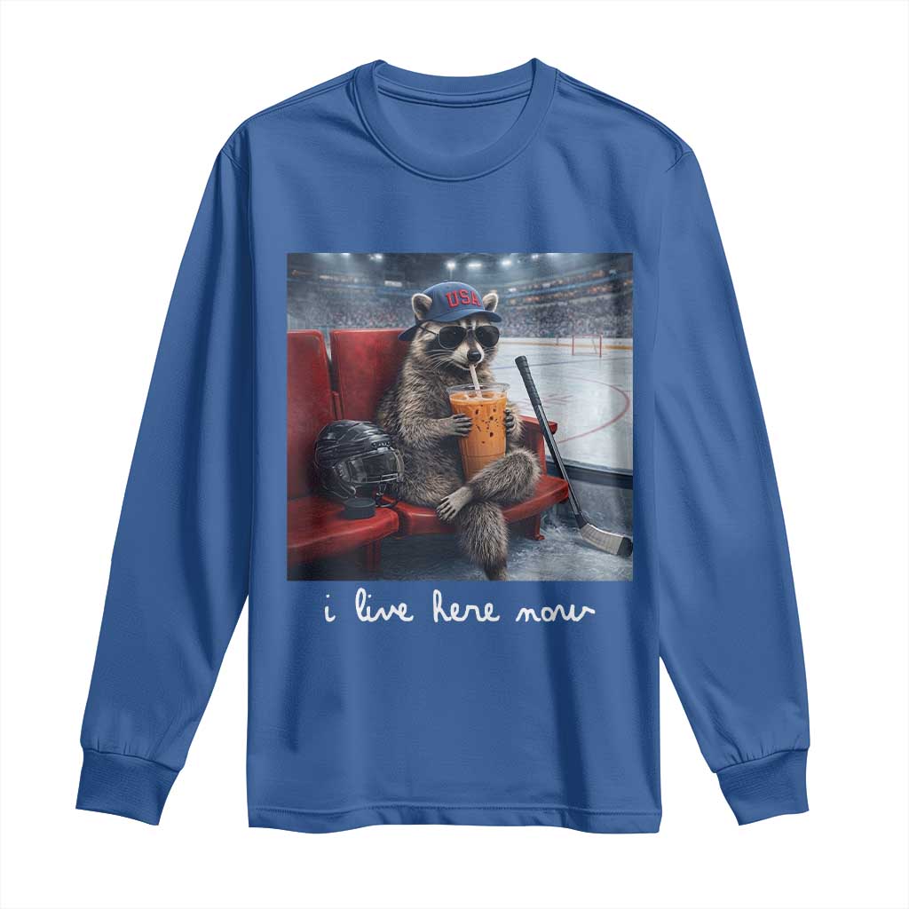 Hockey Mom Raccoon Iced Coffee Long Sleeve Shirt I Live Here Now