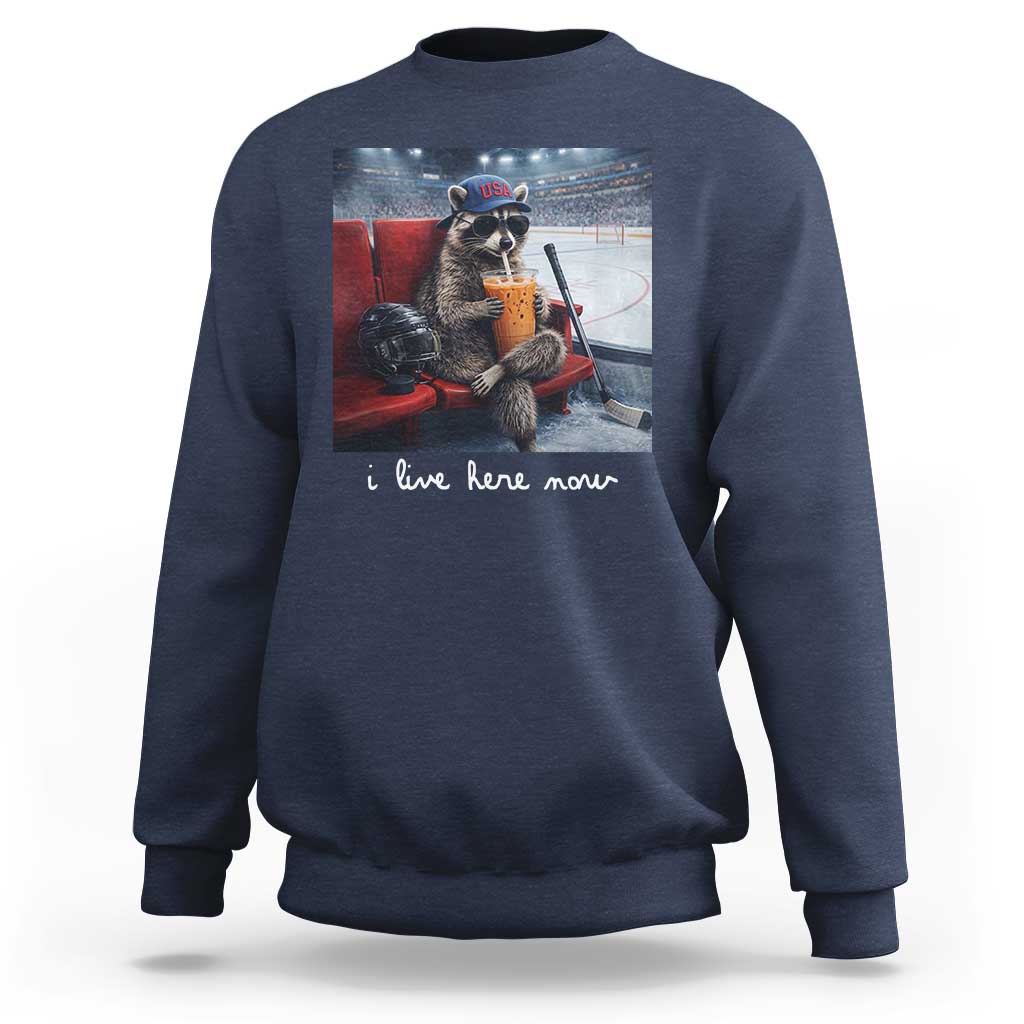 Hockey Mom Raccoon Iced Coffee Sweatshirt I Live Here Now