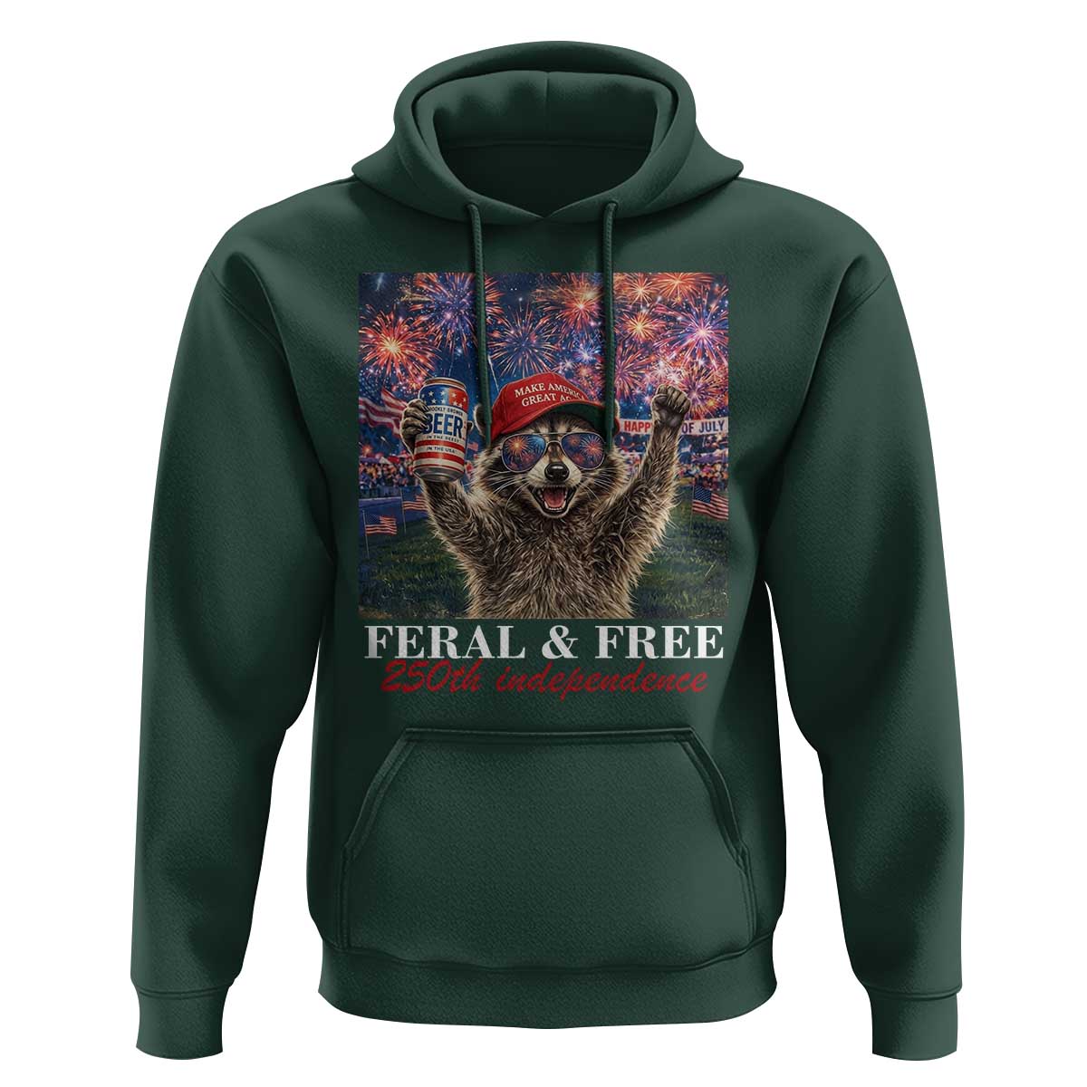 USA 250 Years Freedom Hoodie Feral and Free Funny Raccoon Driking Beer 4th of July
