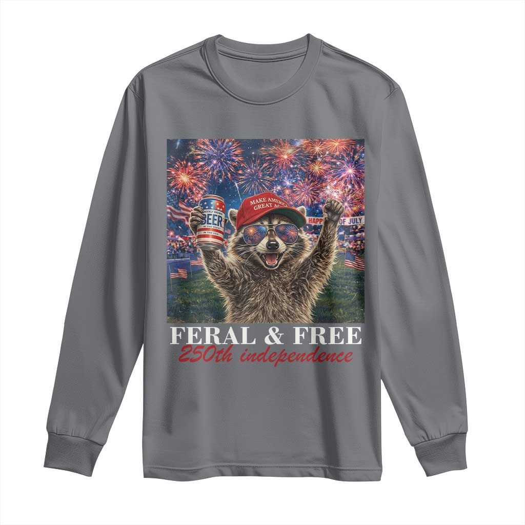 USA 250 Years Freedom Long Sleeve Shirt Feral and Free Funny Raccoon Driking Beer 4th of July