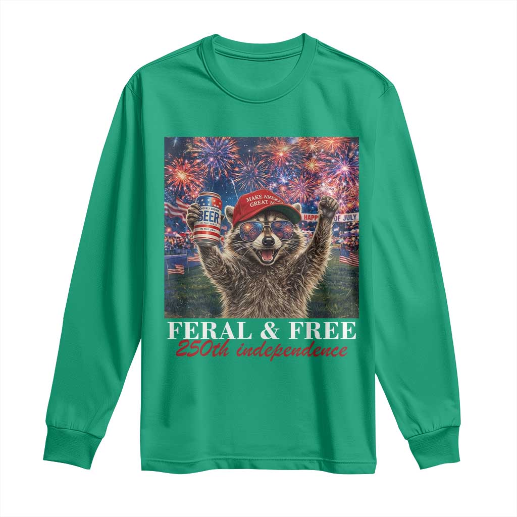 USA 250 Years Freedom Long Sleeve Shirt Feral and Free Funny Raccoon Driking Beer 4th of July