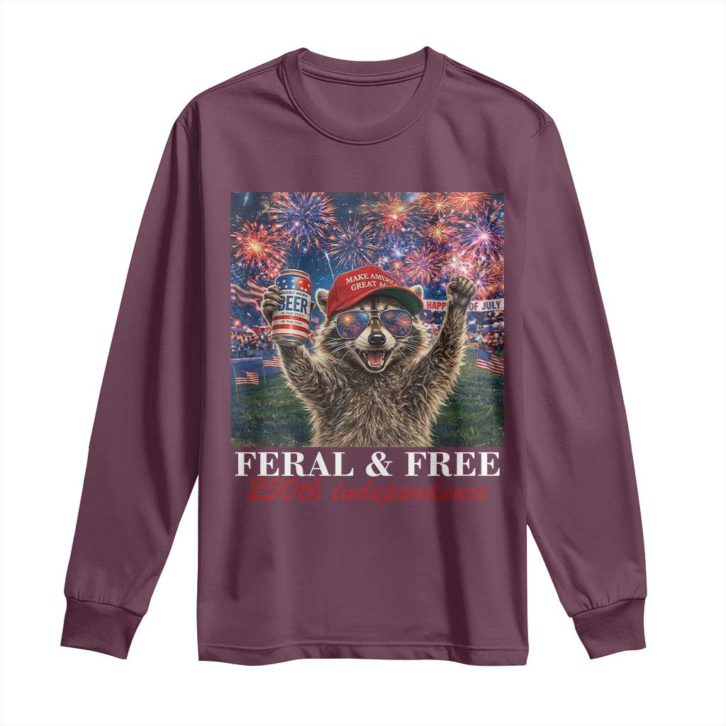 USA 250 Years Freedom Long Sleeve Shirt Feral and Free Funny Raccoon Driking Beer 4th of July