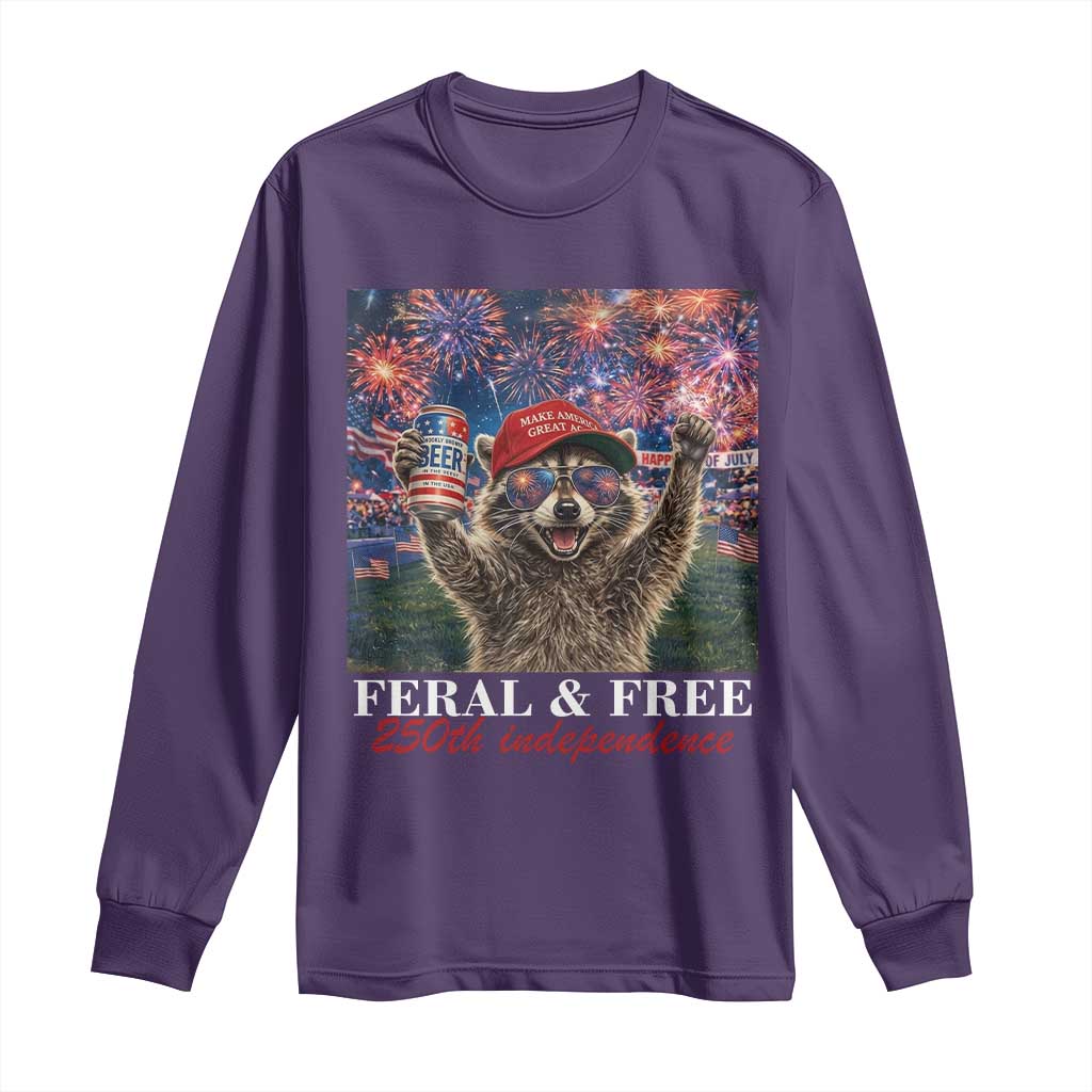 USA 250 Years Freedom Long Sleeve Shirt Feral and Free Funny Raccoon Driking Beer 4th of July