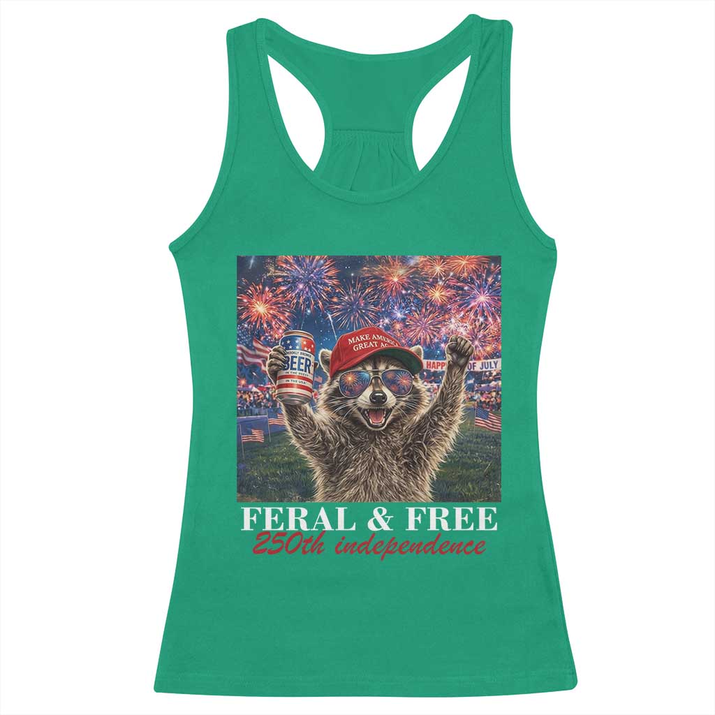 USA 250 Years Freedom Racerback Tank Top Feral and Free Funny Raccoon Driking Beer 4th of July