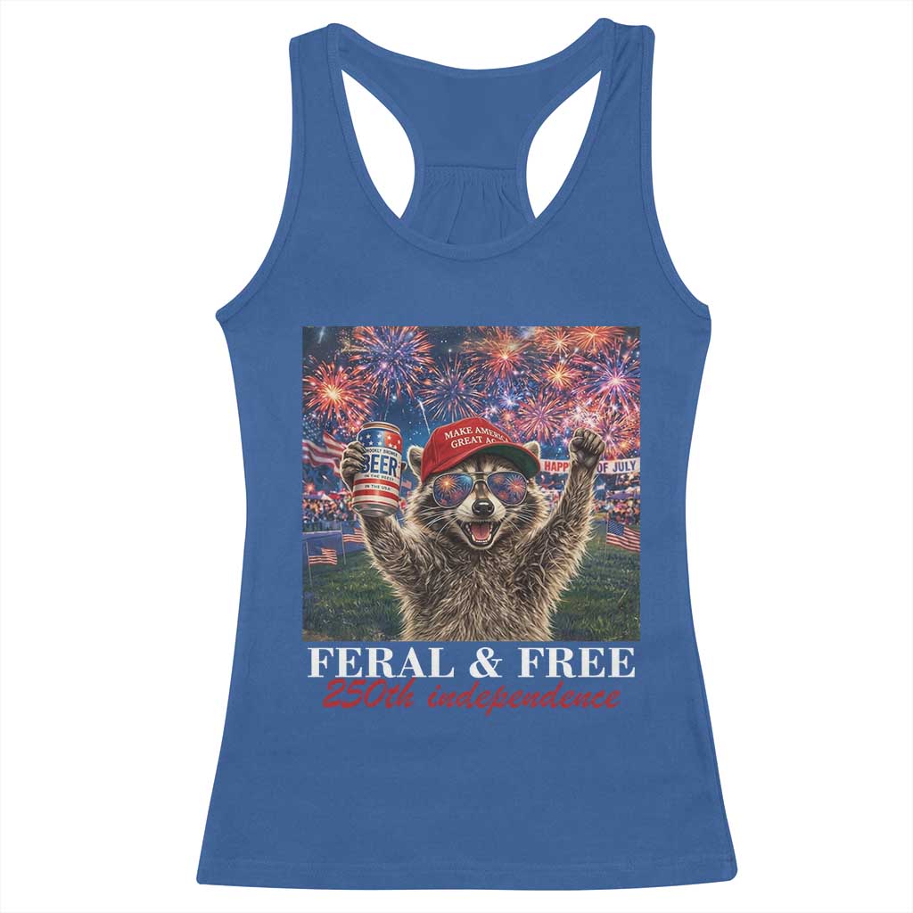 USA 250 Years Freedom Racerback Tank Top Feral and Free Funny Raccoon Driking Beer 4th of July