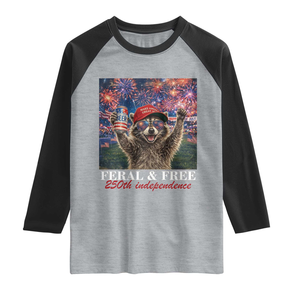 USA 250 Years Freedom Raglan Shirt Feral and Free Funny Raccoon Driking Beer 4th of July