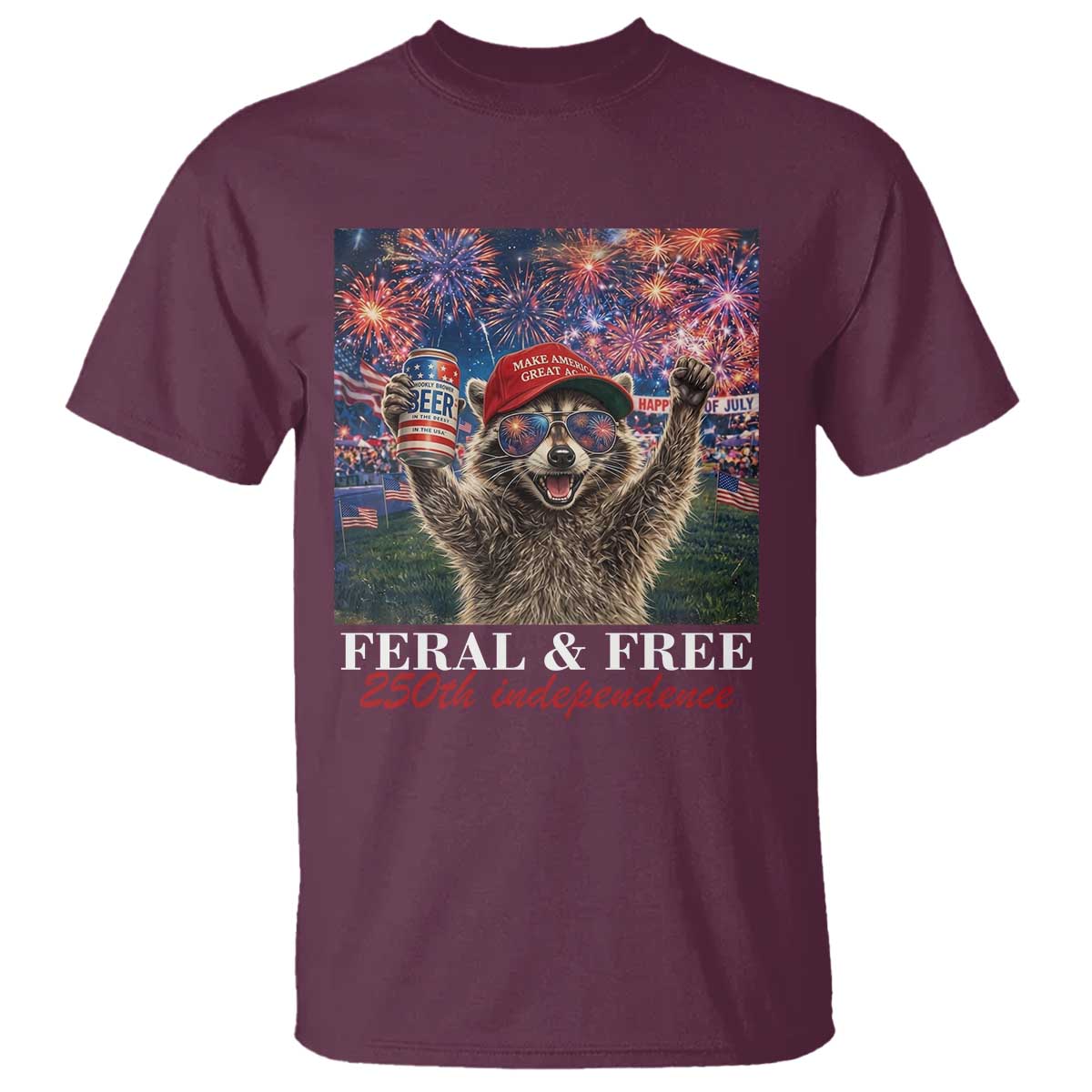 USA 250 Years Freedom T Shirt Feral and Free Funny Raccoon Driking Beer 4th of July