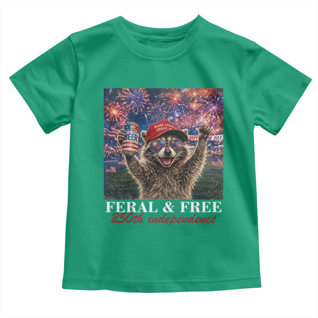 USA 250 Years Freedom Toddler T Shirt Feral and Free Funny Raccoon Driking Beer 4th of July