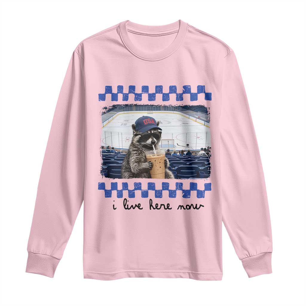Hockey Mom Raccoon Iced Coffee Long Sleeve Shirt I Live Here Now