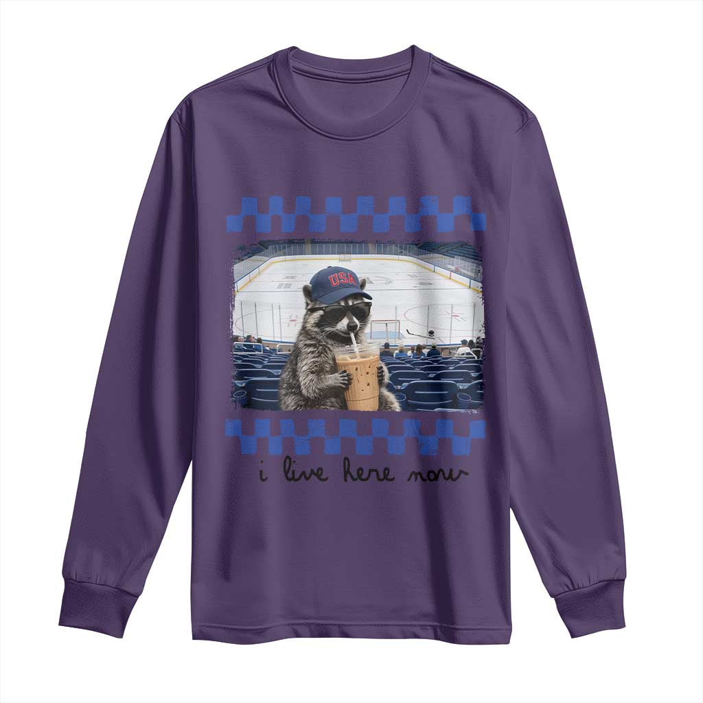 Hockey Mom Raccoon Iced Coffee Long Sleeve Shirt I Live Here Now
