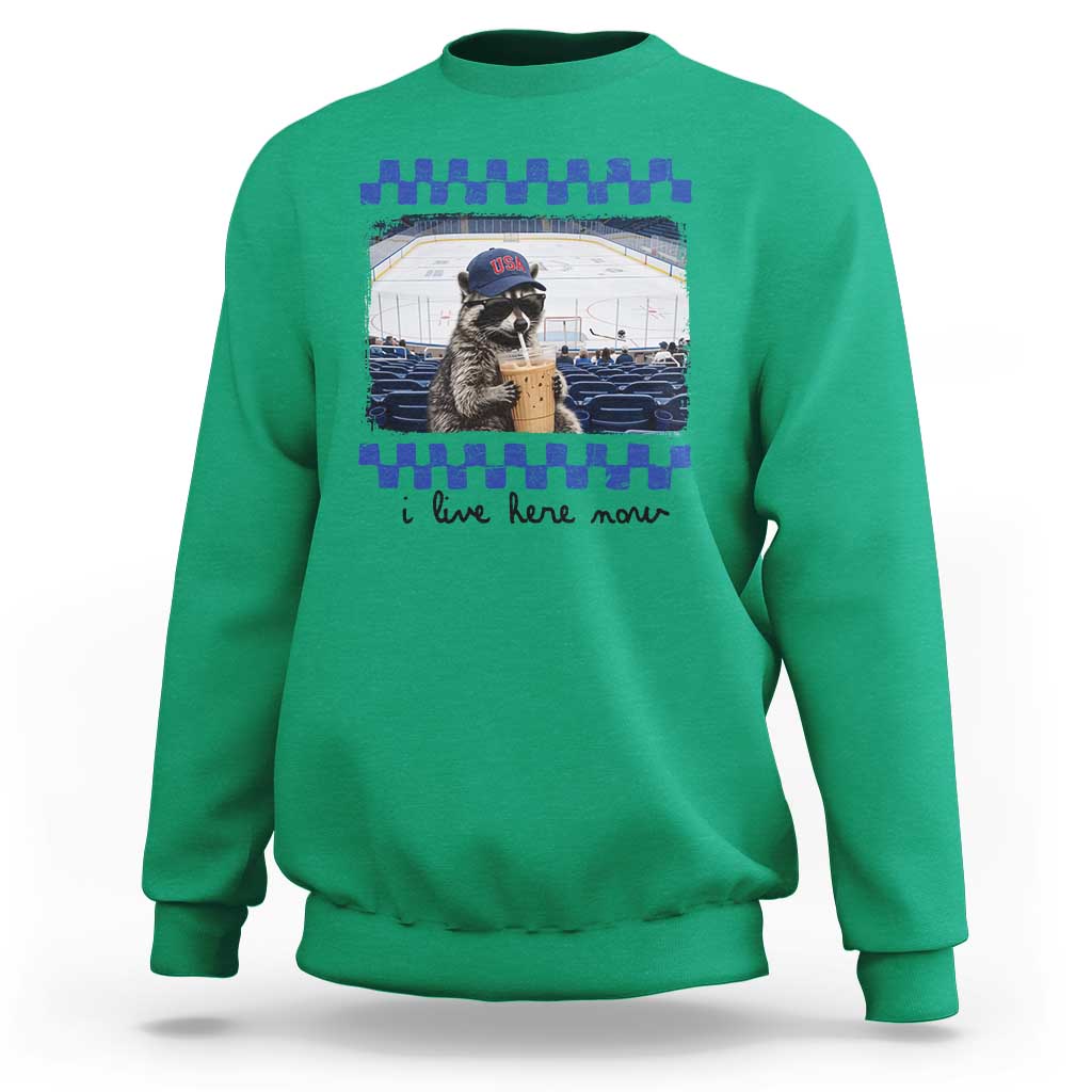 Hockey Mom Raccoon Iced Coffee Sweatshirt I Live Here Now