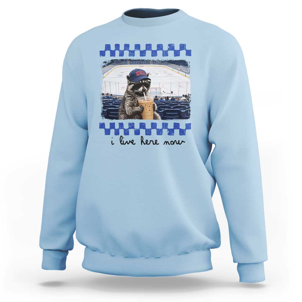 Hockey Mom Raccoon Iced Coffee Sweatshirt I Live Here Now