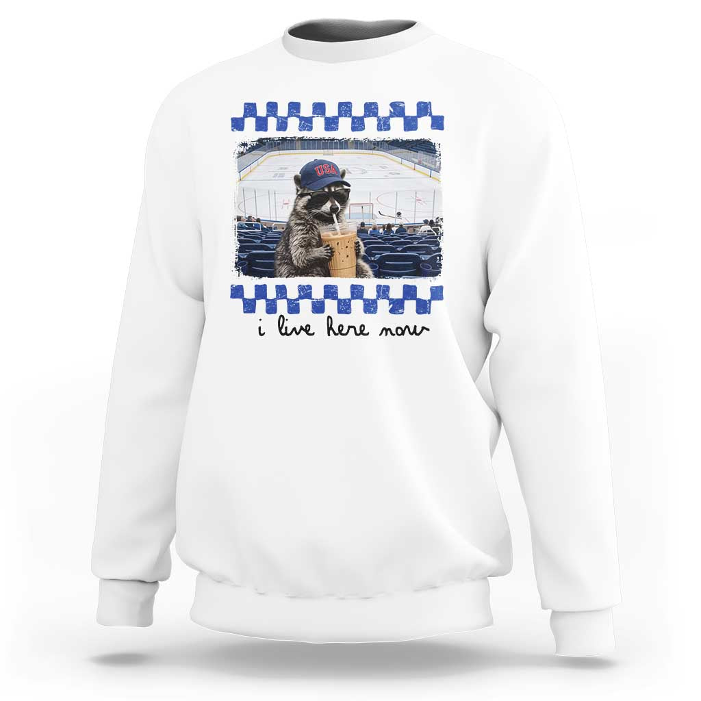Hockey Mom Raccoon Iced Coffee Sweatshirt I Live Here Now