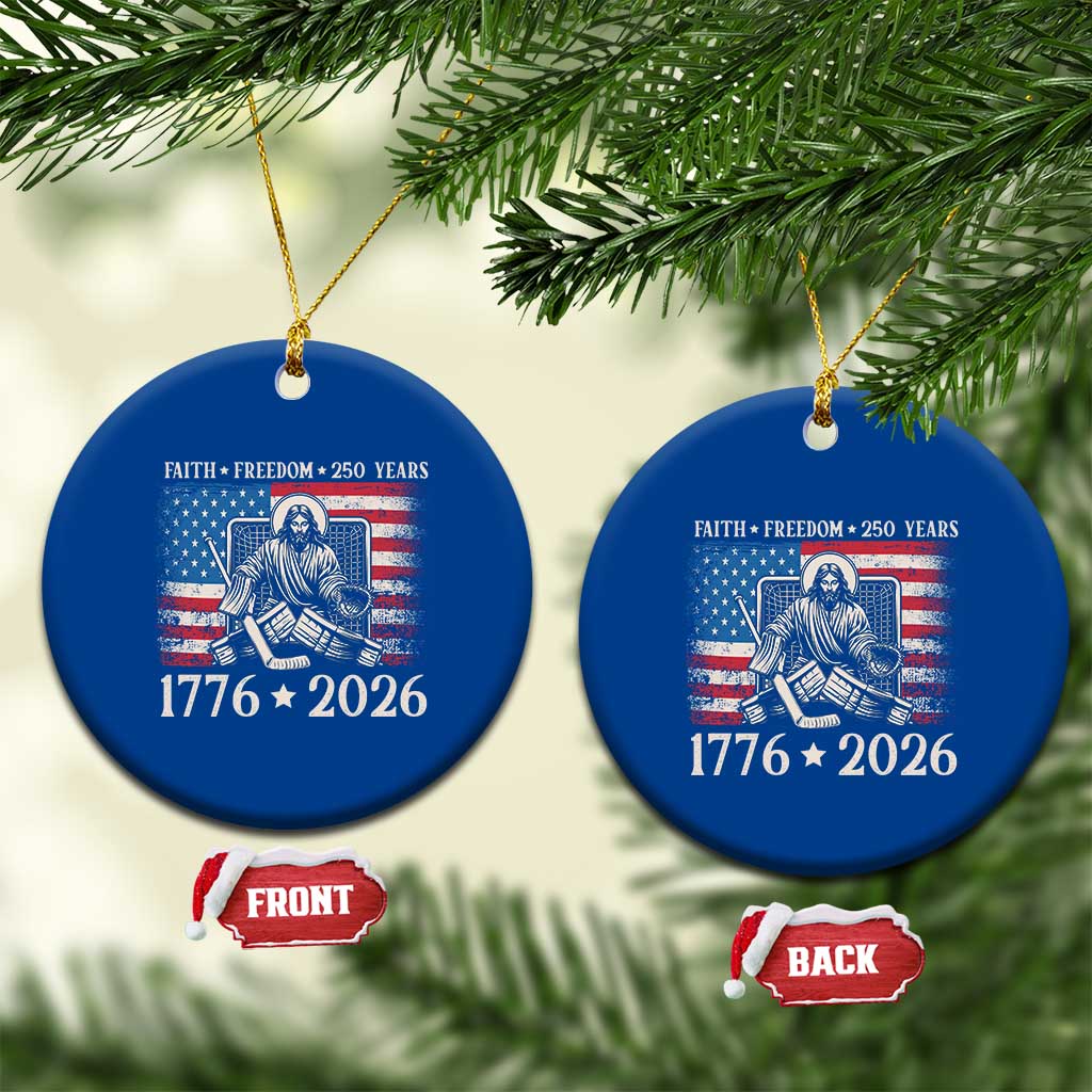 250 Years Faith and Freedom Christian Ceramic Ornament Jesus Hockey Player 4th of July American Flag
