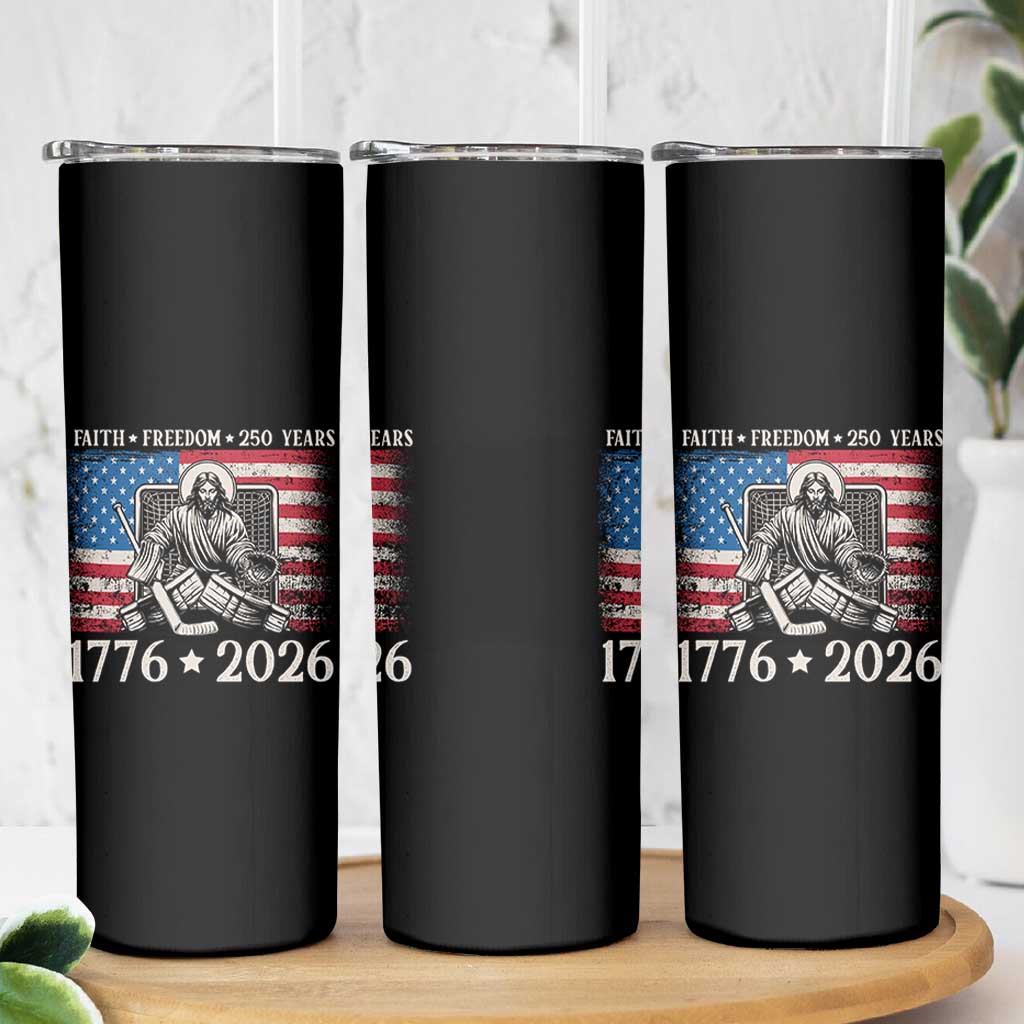 250 Years Faith and Freedom Christian Skinny Tumbler Jesus Hockey Player 4th of July American Flag