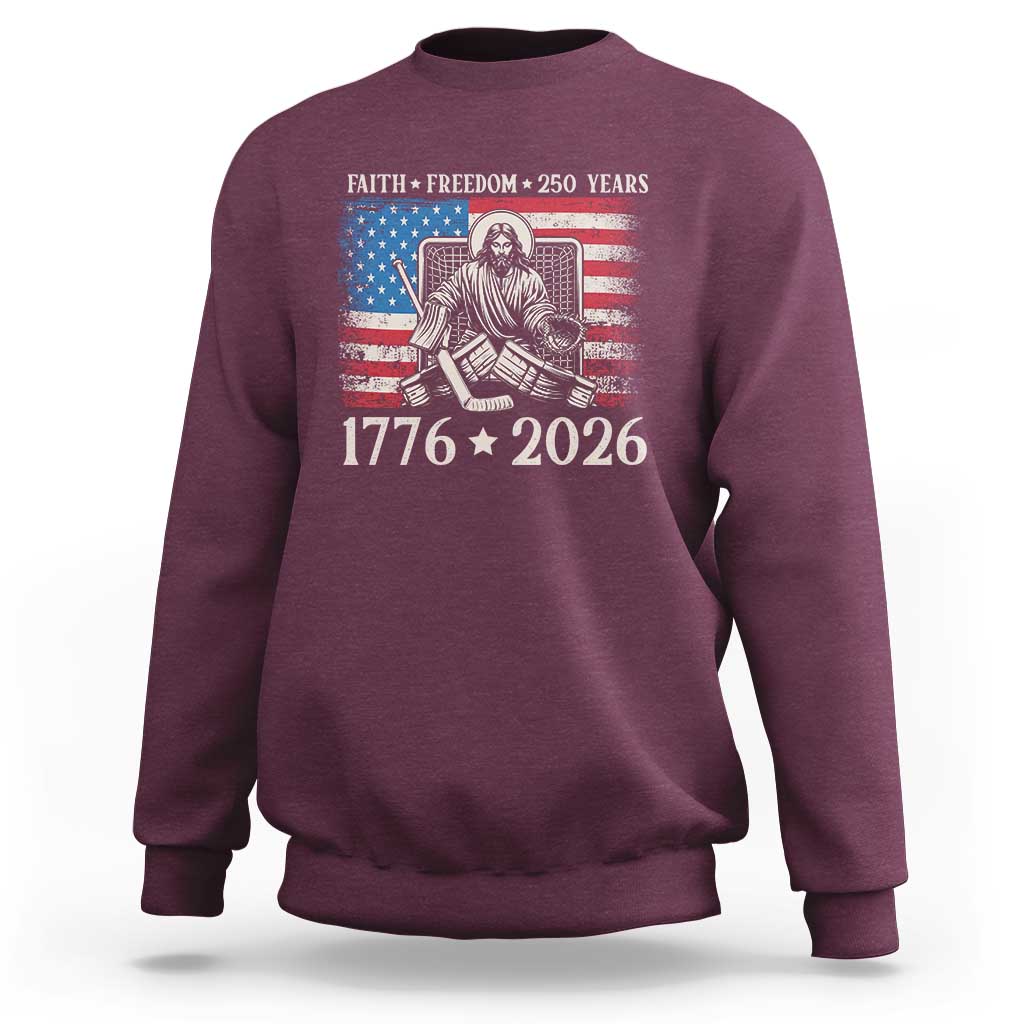 250 Years Faith and Freedom Christian Sweatshirt Jesus Hockey Player 4th of July American Flag