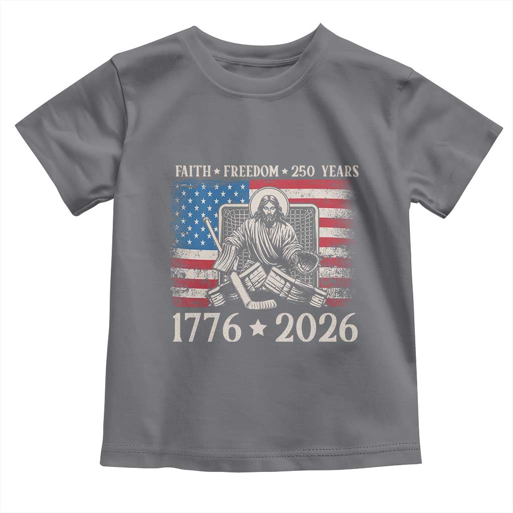 250 Years Faith and Freedom Christian Toddler T Shirt Jesus Hockey Player 4th of July American Flag