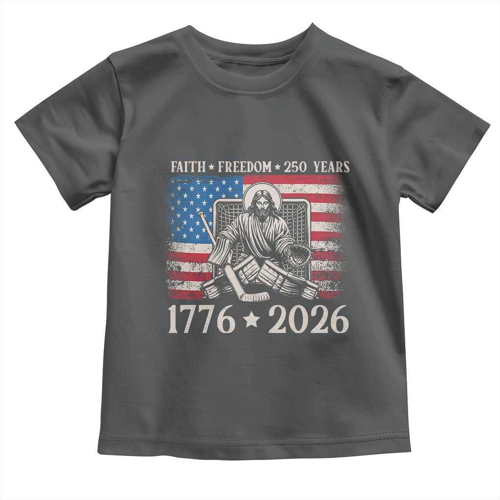 250 Years Faith and Freedom Christian Toddler T Shirt Jesus Hockey Player 4th of July American Flag