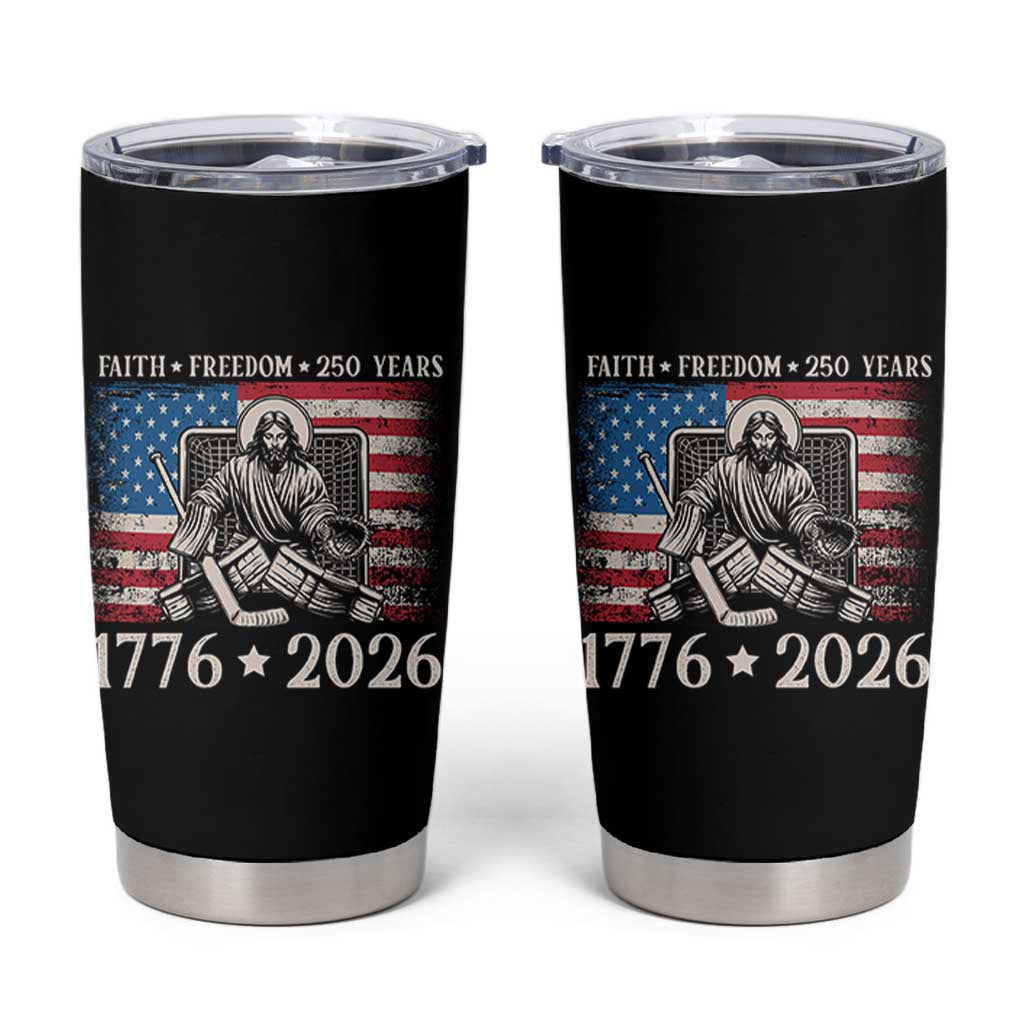 250 Years Faith and Freedom Christian Tumbler Cup Jesus Hockey Player 4th of July American Flag