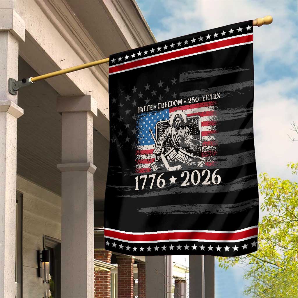 250 Years Faith and Freedom Christian Patriotic Garden Flag Jesus Hockey Player 4th of July American Flag