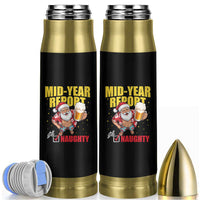 Mid-Year Report Still Naughty Bullet Tumbler Funny Santa Christmas In July