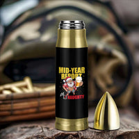 Mid-Year Report Still Naughty Bullet Tumbler Funny Santa Christmas In July
