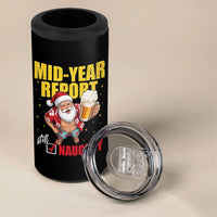 Mid-Year Report Still Naughty 4 in 1 Can Cooler Tumbler Funny Santa Christmas In July