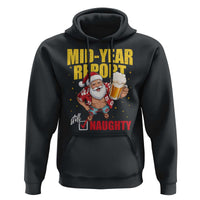 Mid-Year Report Still Naughty Hoodie Funny Santa Christmas In July