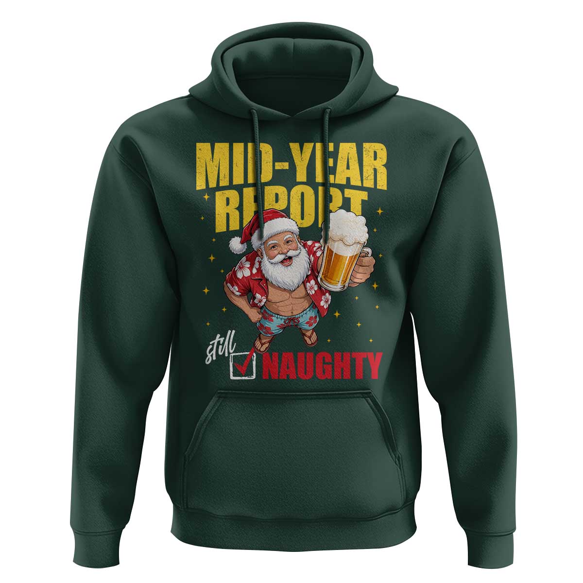 Mid-Year Report Still Naughty Hoodie Funny Santa Christmas In July
