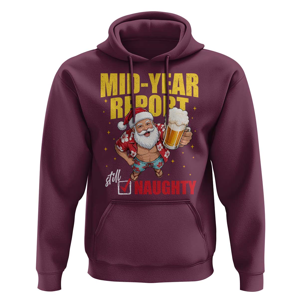 Mid-Year Report Still Naughty Hoodie Funny Santa Christmas In July