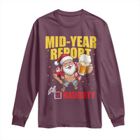 Mid-Year Report Still Naughty Long Sleeve Shirt Funny Santa Christmas In July