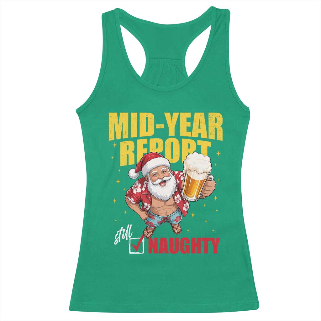 Mid-Year Report Still Naughty Racerback Tank Top Funny Santa Christmas In July