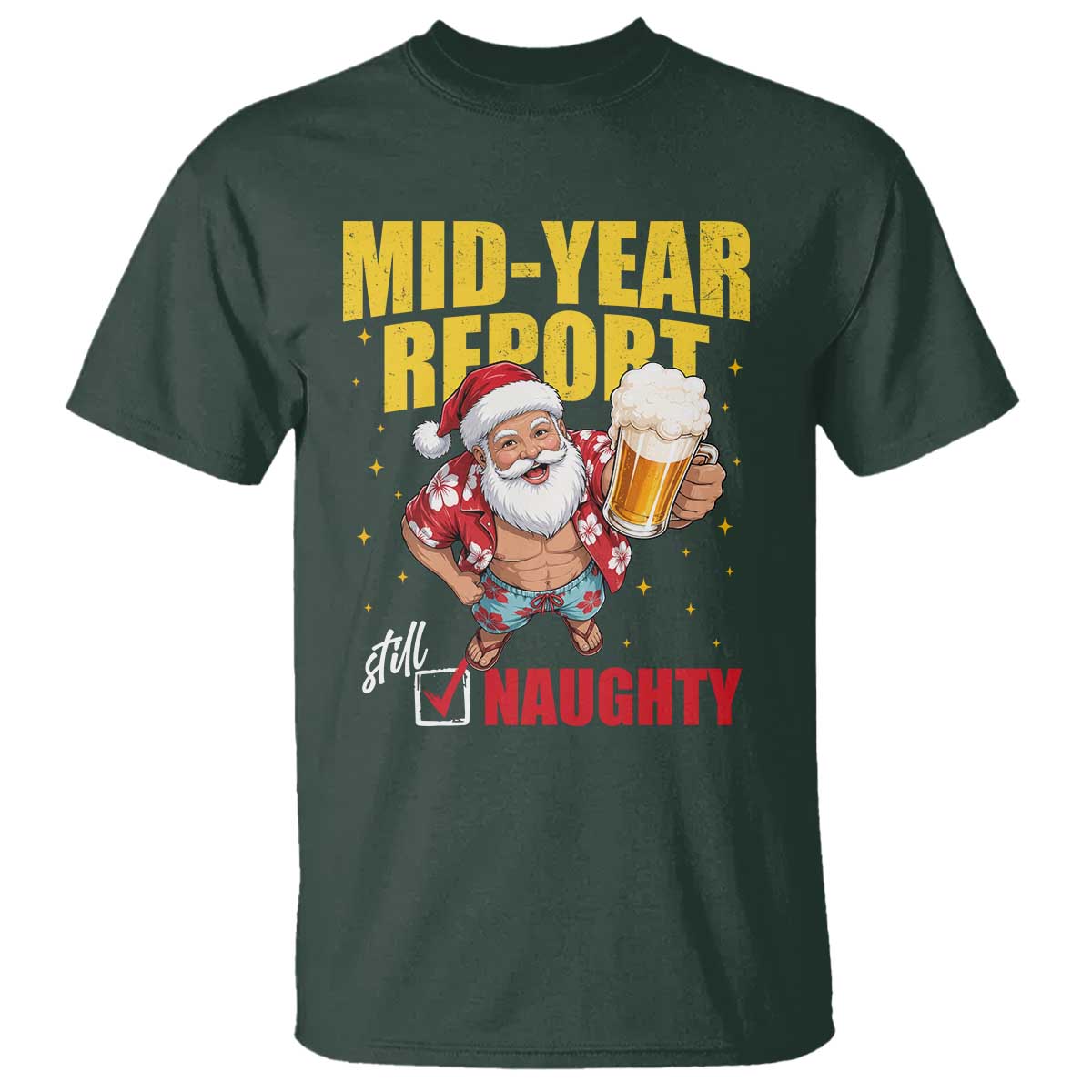 Mid-Year Report Still Naughty T Shirt Funny Santa Christmas In July