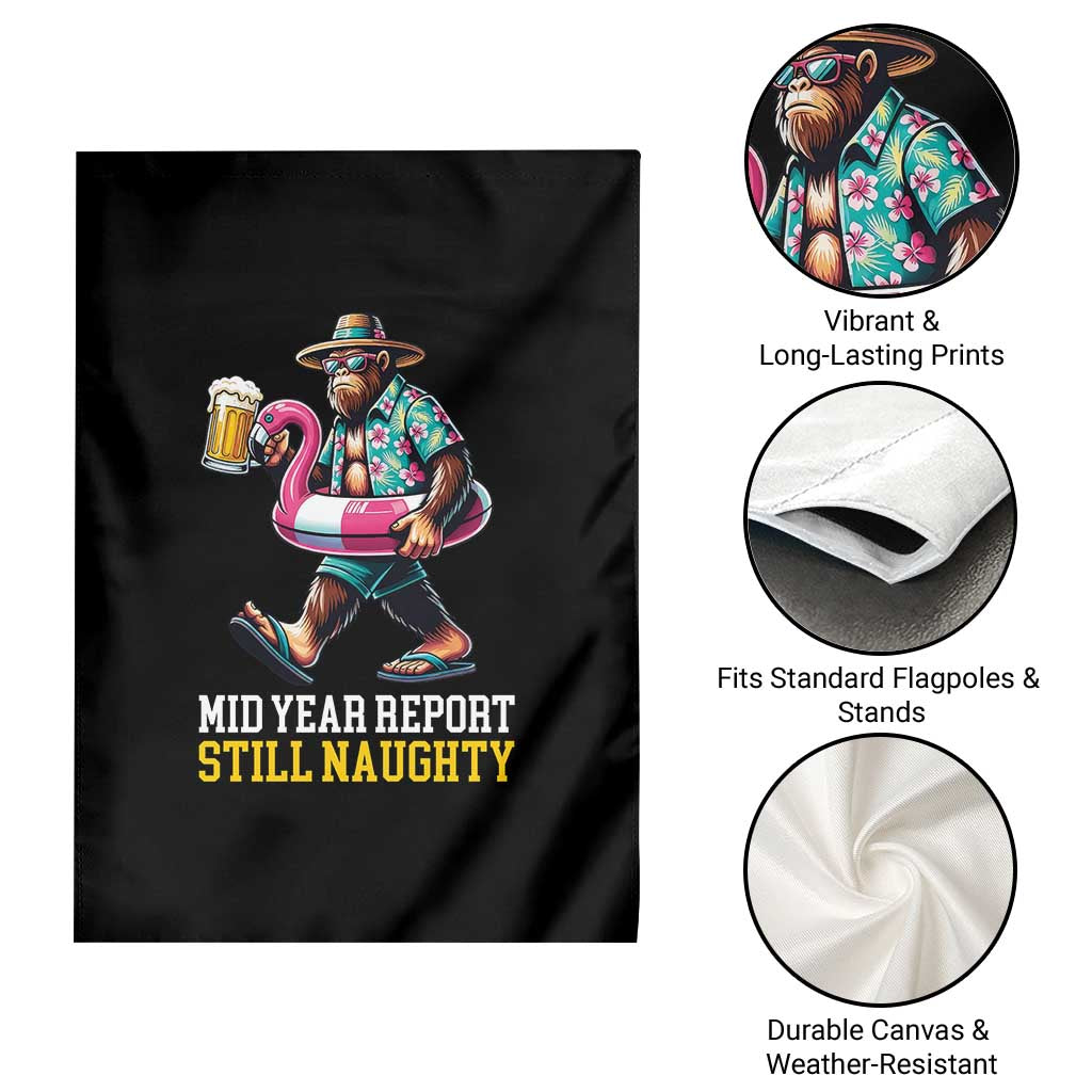 Mid-Year Report Still Naughty Garden Flag Funny Bigfoot Drinking Beer Christmas in July