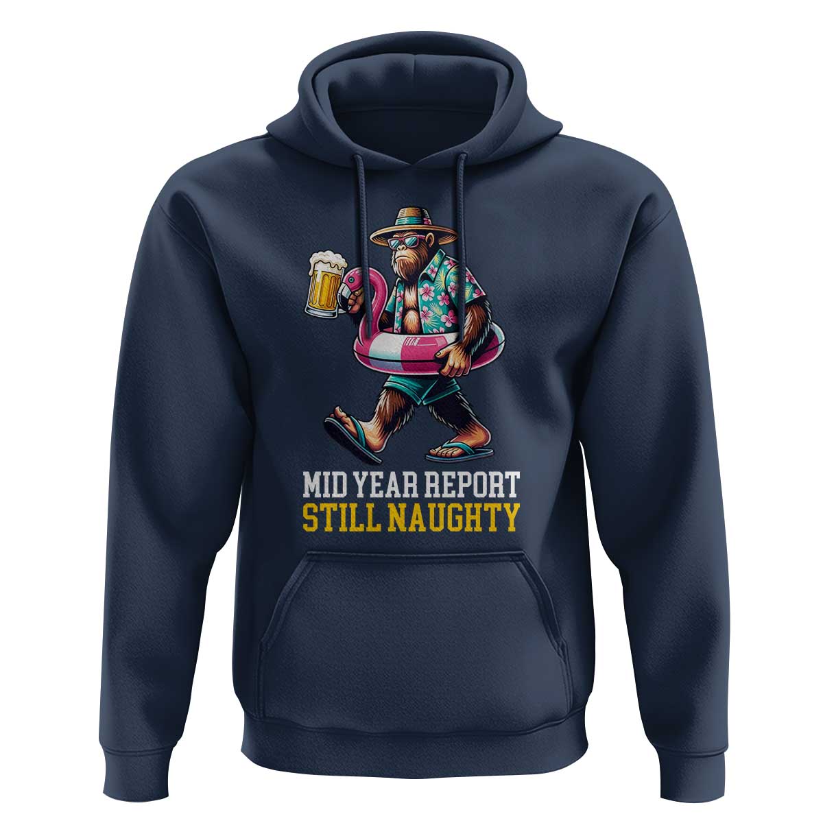 Mid-Year Report Still Naughty Hoodie Funny Bigfoot Drinking Beer Christmas in July