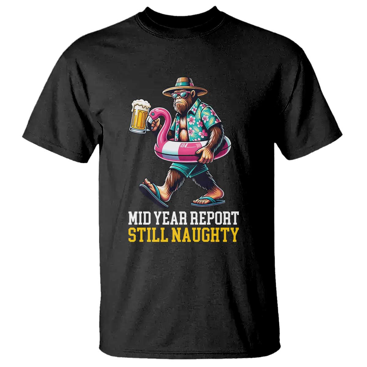 Mid-Year Report Still Naughty T Shirt Funny Bigfoot Drinking Beer Christmas in July