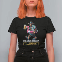Mid-Year Report Still Naughty T Shirt For Women Funny Bigfoot Drinking Beer Christmas in July
