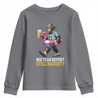 Mid-Year Report Still Naughty Youth Sweatshirt Funny Bigfoot Drinking Beer Christmas in July