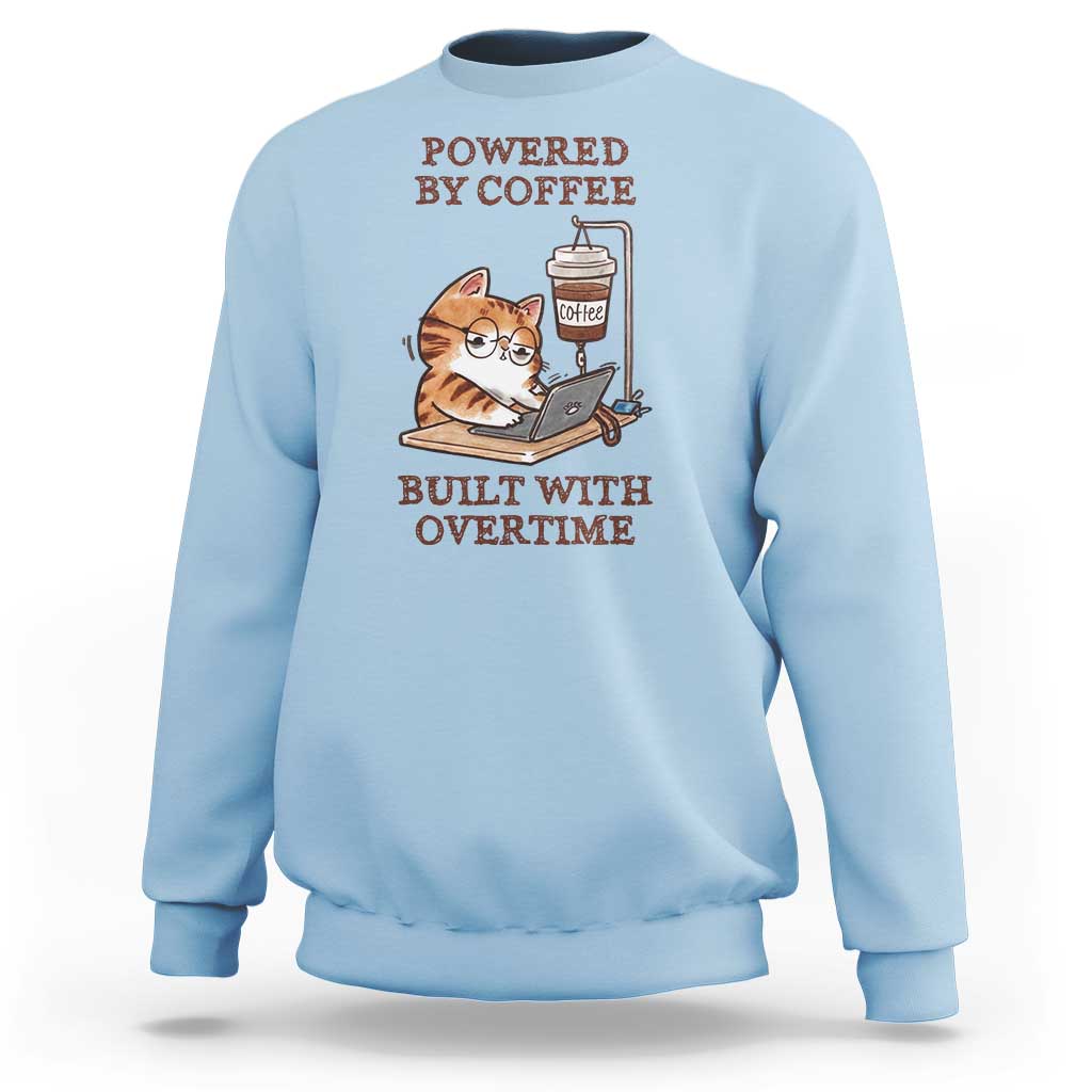 Funny Cat Drinking Coffee Sweatshirt I Dont Care What Day It Is Its Early I Want Coffee - Wonder Print Shop