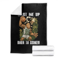 Funny Bigfoot Basketball Throw Blanket Light Me Up Born To Shine - Wonder Print Shop