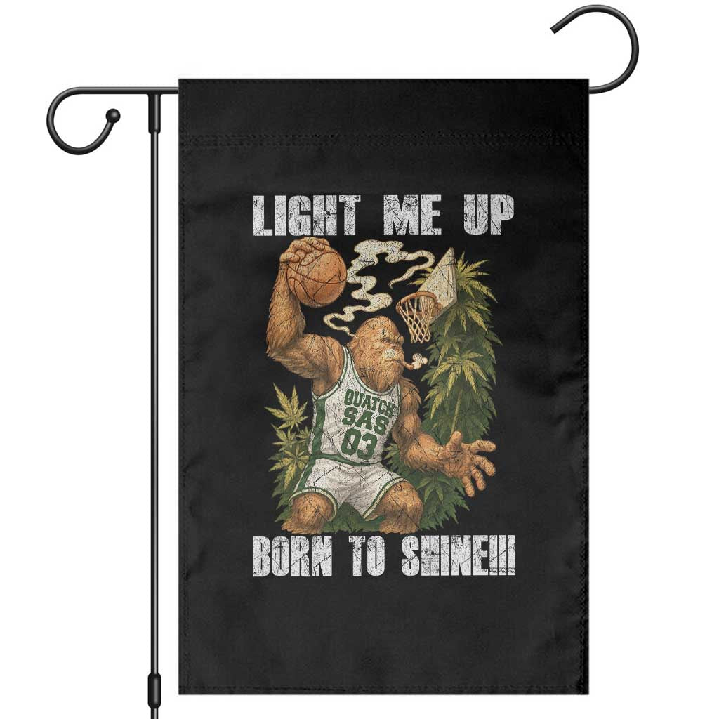 Funny Bigfoot Basketball Garden Flag Light Me Up Born To Shine - Wonder Print Shop