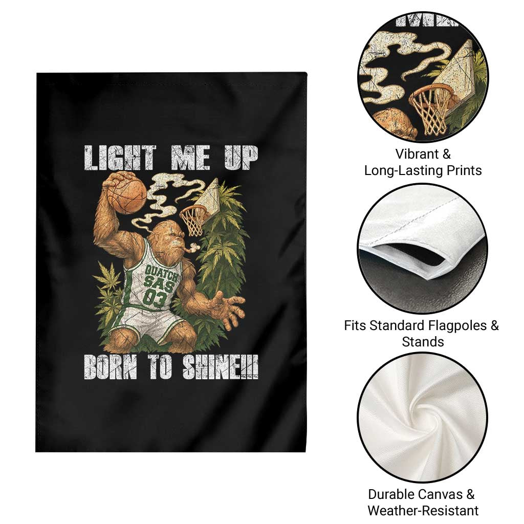 Funny Bigfoot Basketball Garden Flag Light Me Up Born To Shine - Wonder Print Shop