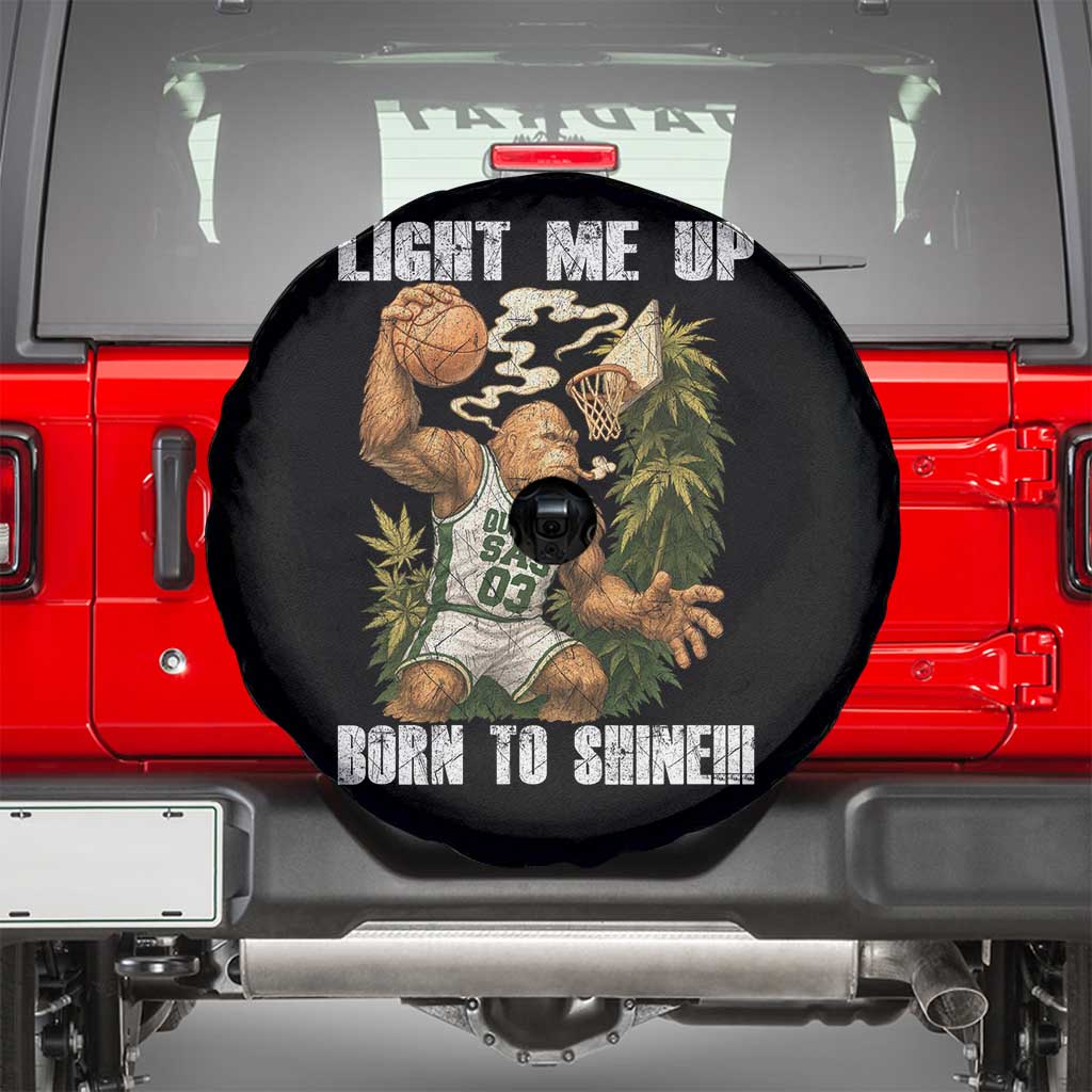 Funny Bigfoot Basketball Spare Tire Cover Light Me Up Born To Shine - Wonder Print Shop
