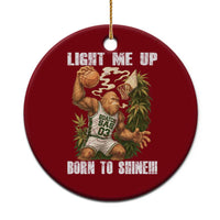 Funny Bigfoot Basketball Ceramic Ornament Light Me Up Born To Shine - Wonder Print Shop