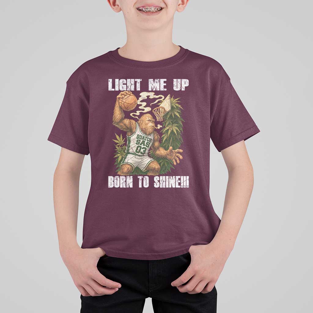 Funny Bigfoot Basketball T Shirt For Kid Light Me Up Born To Shine - undefined