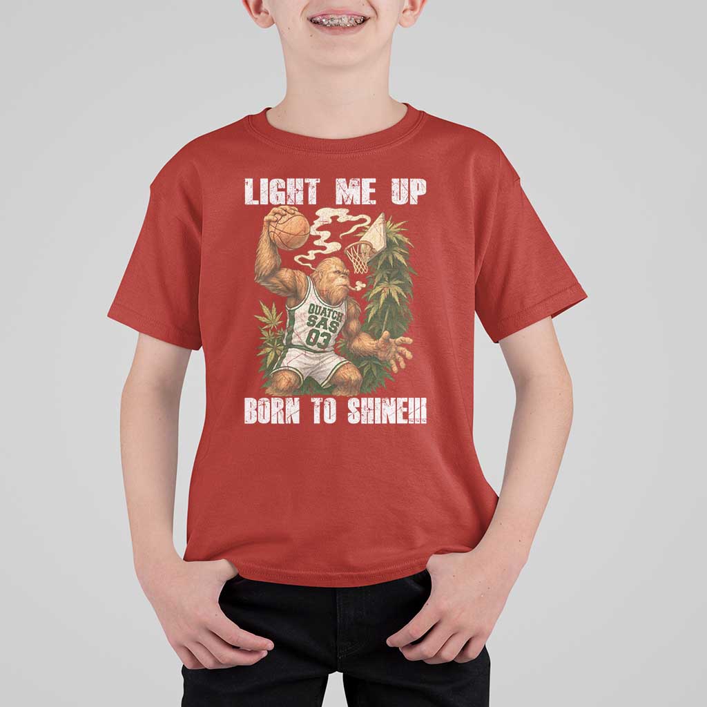 Funny Bigfoot Basketball T Shirt For Kid Light Me Up Born To Shine - undefined