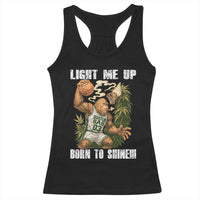 Funny Bigfoot Basketball Racerback Tank Top Light Me Up Born To Shine - Wonder Print Shop