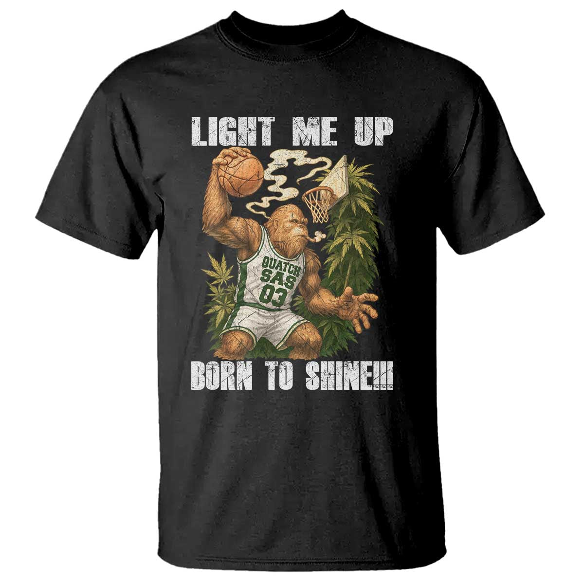 Funny Bigfoot Basketball T Shirt Light Me Up Born To Shine - Wonder Print Shop