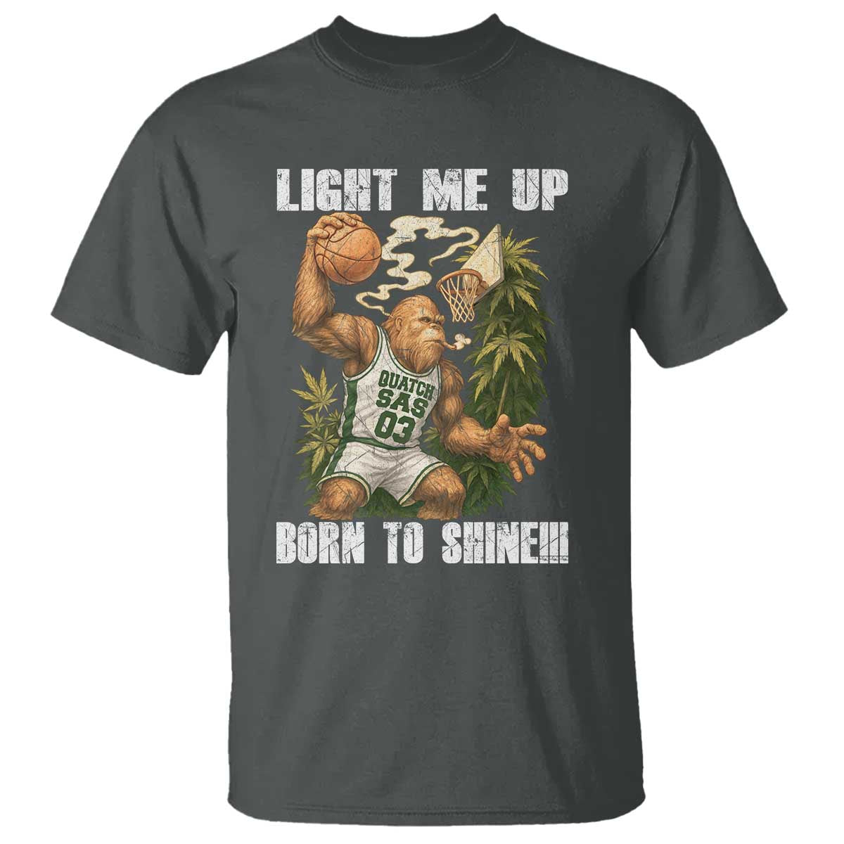 Funny Bigfoot Basketball T Shirt Light Me Up Born To Shine - Wonder Print Shop
