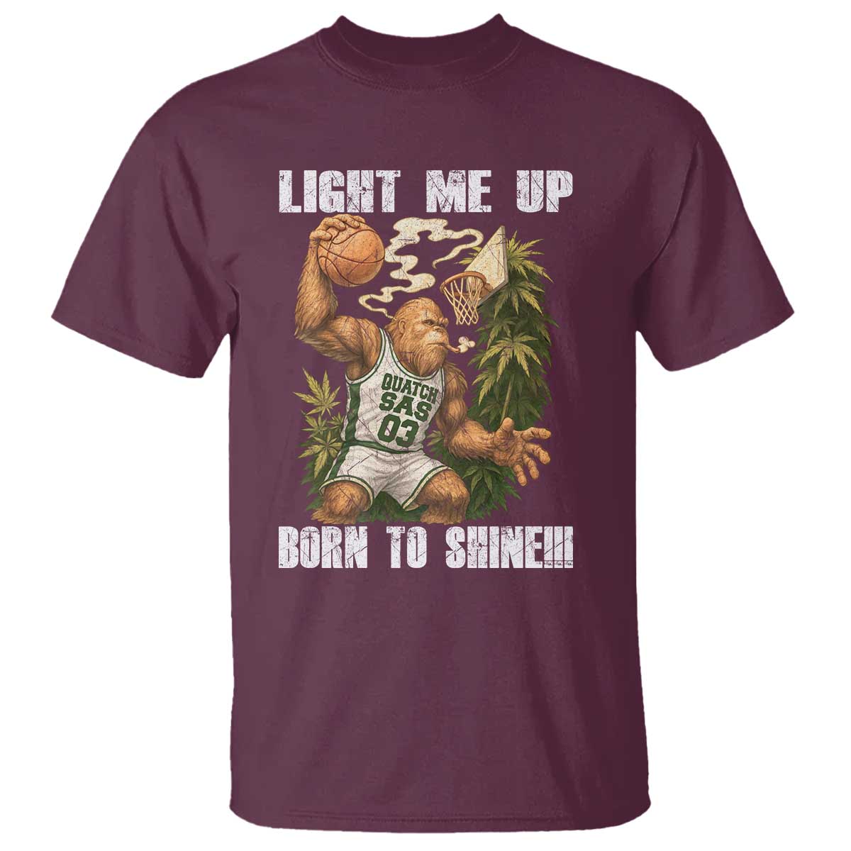 Funny Bigfoot Basketball T Shirt Light Me Up Born To Shine - Wonder Print Shop
